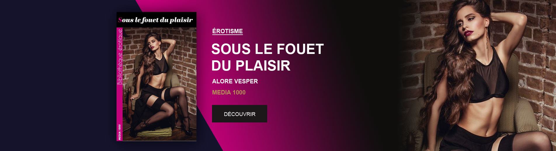 Alore Vesper
Sous le fouet du plaisir